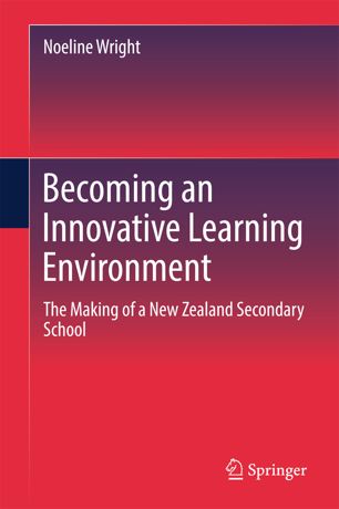 Becoming An Innovative Learning Environment 1st Ed Noeline Wright
