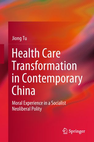 Health Care Transformation In Contemporary China 1st Ed Jiong Tu