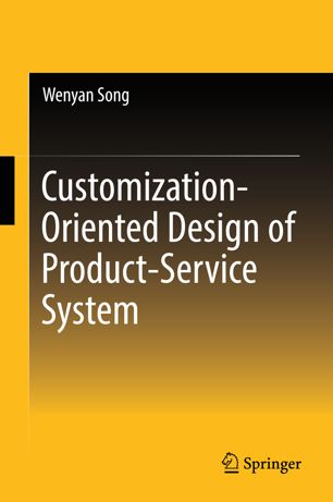 Customizationoriented Design Of Productservice System 1st Ed Wenyan Song