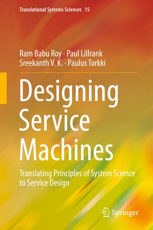 Designing Service Machines 1st Ed Ram Babu Roy Paul Lillrank