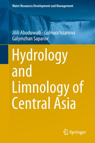 Hydrology And Limnology Of Central Asia 1st Ed Jilili Abuduwaili
