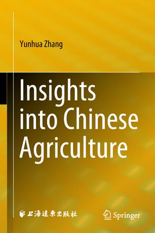 Insights Into Chinese Agriculture 1st Ed Yunhua Zhang