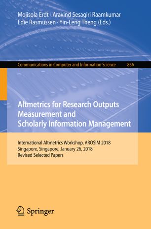 Altmetrics For Research Outputs Measurement And Scholarly Information Management 1st Ed Mojisola Erdt