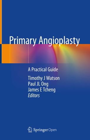 Primary Angioplasty 1st Ed Timothy J Watson Paul Jl Ong James E Tcheng