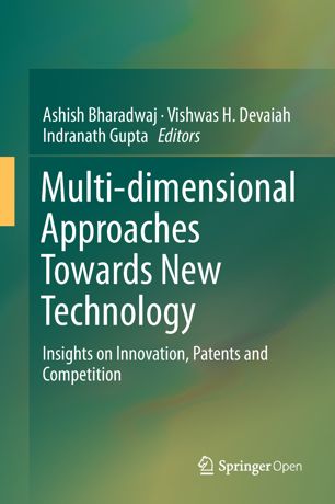 Multidimensional Approaches Towards New Technology 1st Ed Ashish Bharadwaj
