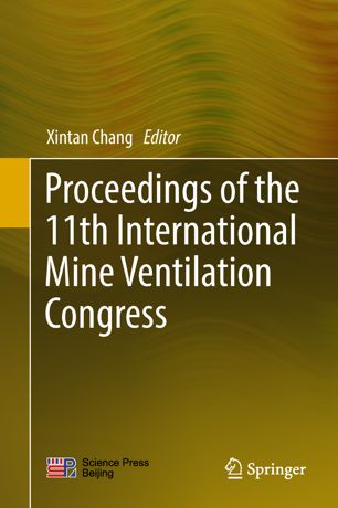 Proceedings Of The 11th International Mine Ventilation Congress 1st Ed Xintan Chang