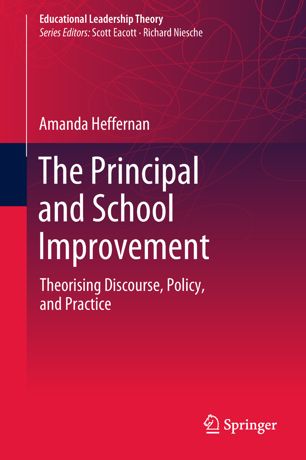 The Principal And School Improvement 1st Ed Amanda Heffernan