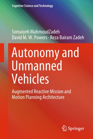 Autonomy And Unmanned Vehicles 1st Ed Somaiyeh Mahmoudzadeh