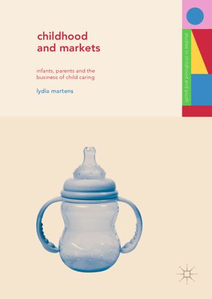 Childhood And Markets 1st Ed Lydia Martens