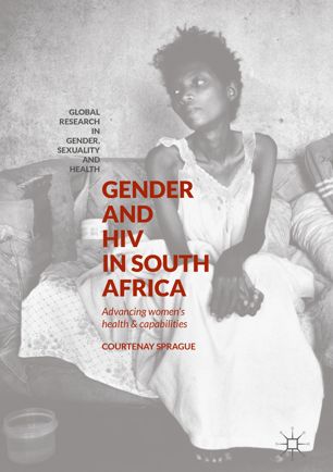 Gender And Hiv In South Africa 1st Ed Courtenay Sprague