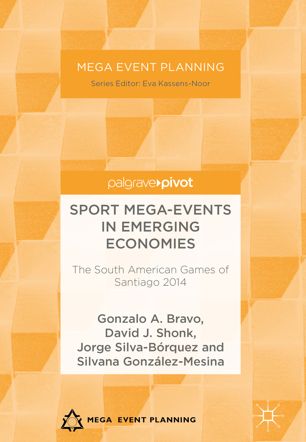 Sport Megaevents In Emerging Economies 1st Ed Gonzalo A Bravo