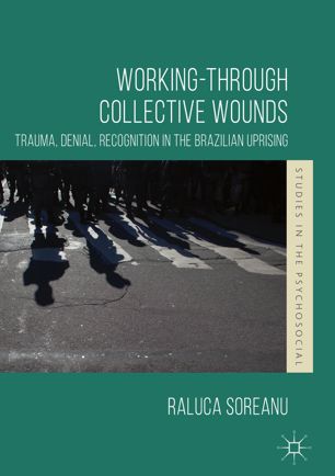 Workingthrough Collective Wounds 1st Ed Raluca Soreanu