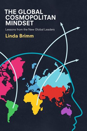The Global Cosmopolitan Mindset 1st Ed Linda Brimm