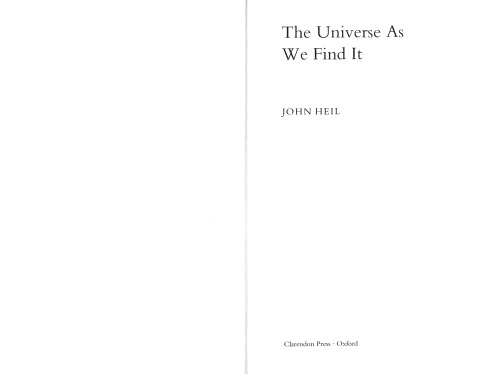 The Universe As We Find It John Heil