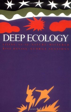 Deep Ecology Living As If Nature Mattered Paperback Bill Devall George Sessions