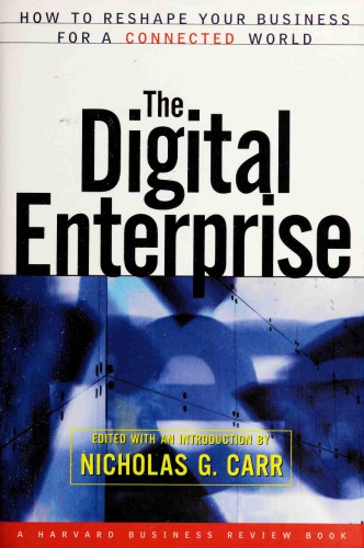 The Digital Enterprise How To Reshape Your Business For A Connected World Carr