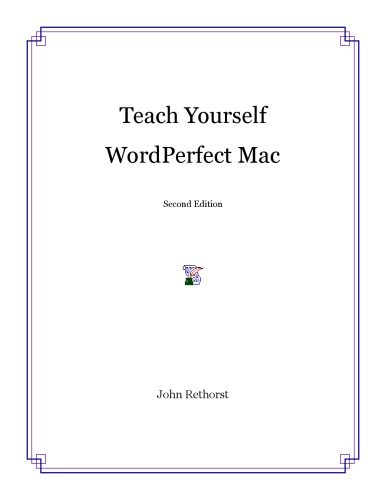Teach Yourself Wordperfect Mac 2nd Edition John Rethorst