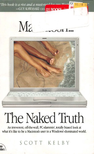 Macintosh The Naked Truth 1st Ed Kelby Scott