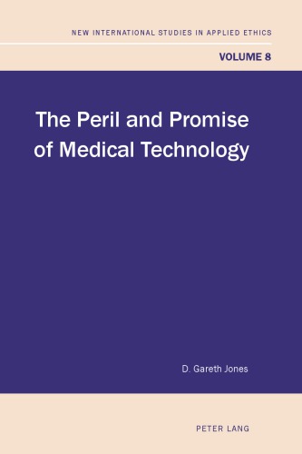 The Peril And Promise Of Medical Technology D Gareth Jones