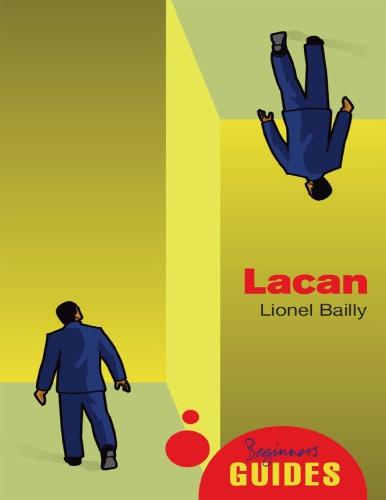 Lacan A Beginners Guide Lionel Bailly