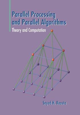 Parallel Processing And Parallel Algorithms Theory And Computation Paperback Seyed H Roosta