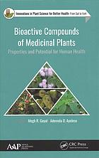 Bioactive Compounds Of Medicinal Plants Properties And Potential For Human Health Ayeleso