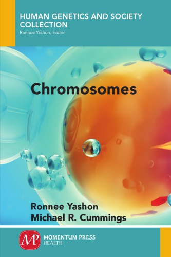 Chromosomes Cummings Michael R Yashon Ronnee