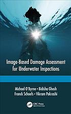 Image Based Damage Assessment For Underwater Inspections Ghosh
