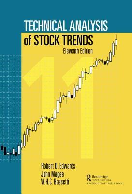Technical Analysis Of Stock Trends 11th Edition Robert D Edwards John Magee Whc Bassetti