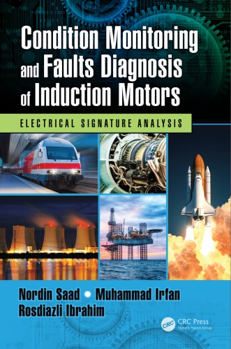 Condition Monitoring And Faults Diagnosis Of Induction Motors Electrical Signature Analysis Rosdiazli Ibrahim