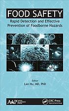 Food Safety Rapid Detection And Effective Prevention Of Foodborne Hazards Lan Hu