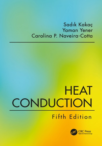 Heat Conduction Fifth Edition 5th Edition Cotta Carolina Palma Naveira Kakac