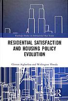 Residential Satisfaction And Housing Policy Evolution Aigbavboa