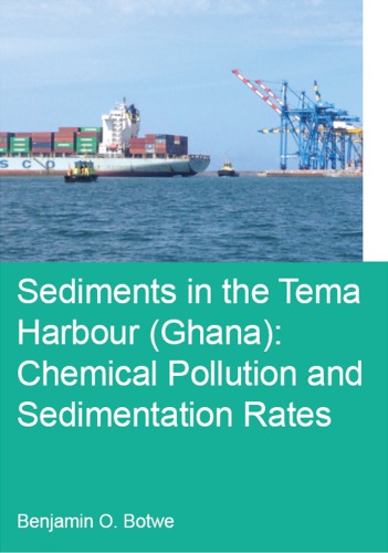 Sediments In The Tema Harbour Ghana Chemical Pollution And Sedimentation Rates Botwe