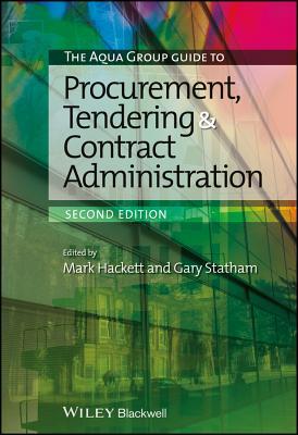 The Aqua Group Guide To Procurement Tendering And Contract Administration Second Edition Bowsher