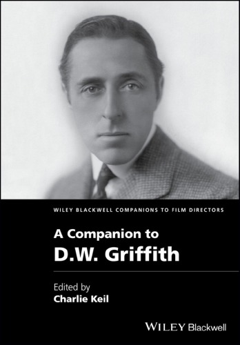 A Companion To D W Griffith Charles Keil