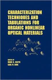 Characterization Techniques And Tabulations For Organic Nonlinear Optical Materials Dirk
