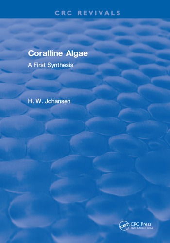 Coralline Algae A First Synthesis Johansen H William