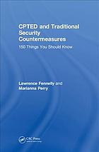 Cpted And Traditional Security Countermeasures 150 Things You Should Know Fennelly