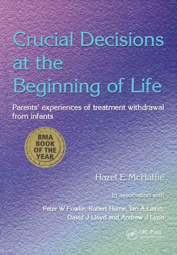 Crucial Decisions At The Beginning Of Lifeparents Experiences Of Treatment Withdrawl From Infants Mchaffie