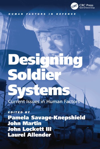 Designing Soldier Systems Current Issues In Human Factors First Edition Allender
