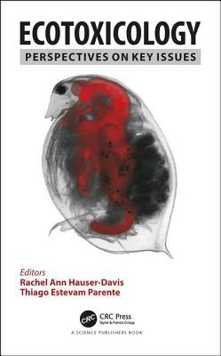 Ecotoxicology Perspectives On Key Issues 1st Rachel Ann Hauserdavis Thiago Estevam Parente