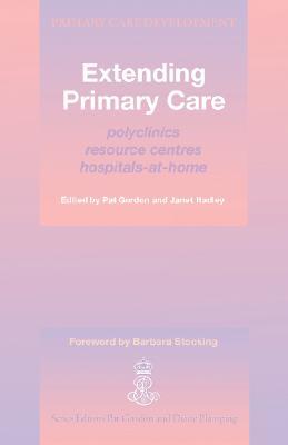 Extending Primary Care Polyclinics Resource Centres Hospitalsathome Gordon