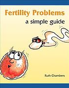 Fertility Problems A Simple Guide Chambers Ruth