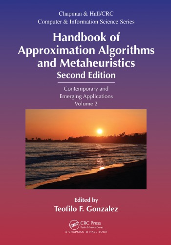 Handbook Of Approximation Algorithms And Metaheuristics Second Edition Contemporary And Emerging Applications Volume 2 Second Edition Teofilo F Gonzalezeditor