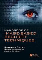 Handbook Of Imagebased Security Techniques First Edition Agarwal