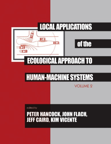 Local Applications Of The Ecological Approach To Humanmachine Systems Resources For Ecological Psychology Series Peter A Hancock Et Al Eds