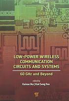 Lowpower Wireless Communication Circuits And Systems 60ghz And Beyond Ma