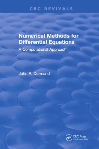 Numerical Methods For Differential Equations A Computational Approach Dormand