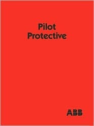 Pilot Protective Relaying Walter A Elmore Elmore